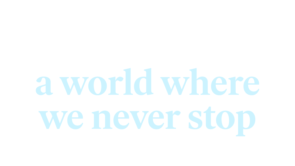 Imagine Learning: A World Where We Never Stop Learning